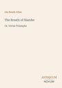 „Ida Reade Allen: The Breath of Slander, Or, Virtue Triumphs.“ Unten steht „ANTIQUM NOVUM“. Beige Hintergrund.