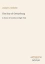 Text: "Joseph A. Altsheler, The Star of Gettysburg, A Story of Southern High Tide, ANTIQUUM NOVUM." Beige Hintergrund.