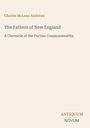 Titel: "The Fathers of New England", Autor: Charles McLean Andrews. Beige Hintergrund, unten rechts ein kleines Logo.
