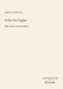 Text in der Mitte: "Isabel Anderson", "Polly the Pagan", "Her Lost Love Letters". Unten rechts: "ANTIQUM NOVUM". Schlichtes Design.