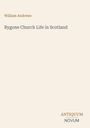 "William Andrews: Bygone Church Life in Scotland." Unten: Logo mit Schriftzug "Antiquum Novum." Hintergrund cremefarben.