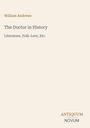 "William Andrews, The Doctor in History: Literature, Folk-Lore, Etc. Unten rechts: ANTIQUUM NOVUM." Beiger Hintergrund.