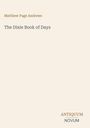Text oben: "Matthew Page Andrews", Titel: "The Dixie Book of Days", unten steht "ANTIQUM NOVUM". Helles, schlichtes Design.