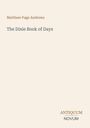 Der Text zeigt den Titel "The Dixie Book of Days" von Matthew Page Andrews. Unten rechts steht "ANTIQUM NOVUM". Beige Hintergrund.