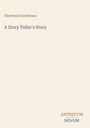 Der Text zeigt "Sherwood Anderson", "A Story Teller's Story", "ANTIQUM/ NOVUM". Schlichtes Design in Beige.