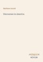 Matthew Arnold, Discourses in America. Antiquum Novum unten rechts. Schlichtes Design auf beigem Hintergrund.