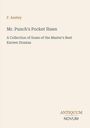 Text: "F. Anstey, Mr. Punch's Pocket Ibsen, A Collection of Some of the Master's Best Known Dramas." Beige Hintergrund.