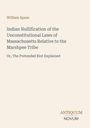 Text: William Apess, "Indian Nullification of the Unconstitutional Laws of Massachusetts Relative to the Marshpee Tribe". Unten steht "ANTIQUM NOVUM".