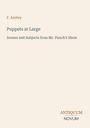 Titel: "Puppets at Large", Untertitel: "Scenes and Subjects from Mr. Punch's Show", Autor: "F. Anstey". Unten: "ANTiquum NOVUM".