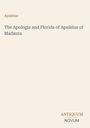 Der Text „Apuleius - The Apologia and Florida of Apuleius of Madaura“; unten „ANTIQUM NOVUM“. Beige Hintergrund.