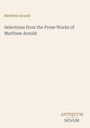 „Selections from the Prose Works of Matthew Arnold“ in elegantem Font, schlichtes Design auf beigem Hintergrund.
