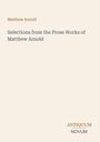 Titel: "Selections from the Prose Works of Matthew Arnold". Beige Hintergrund, klarer, schlichter Text.