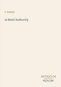 F. Anstey, In Brief Authority, ANTIQUUM NOVUM. Schlichtes Design, beige Hintergrund, minimalistisch.