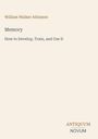 Buchtitel: "Memory: How to Develop, Train, and Use It" von William Walker Atkinson. Unten steht "ANTIQUM NOVUM".