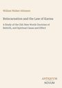 „Reincarnation and the Law of Karma“, Autor: William Walker Atkinson, beige Hintergrund, schlichtes Design.