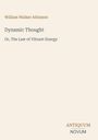 Text: William Walker Atkinson, Dynamic Thought, Or, The Law of Vibrant Energy. Unten: Antiquum Novum. Beige Hintergrund.