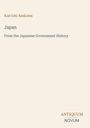 Kan'ichi Asakawa; Japan; From the Japanese Government History; ANTIQUUM NOVUM. Cremefarbener Hintergrund.