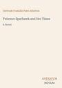 "Patience Sparhawk and Her Times" von Gertrude Franklin Horn Atherton. Unten "ANTIQUM NOVUM". Helle, minimalistische Gestaltung.