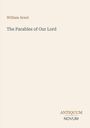 "William Arnot. The Parables of Our Lord. ANTIQUUM NOVUM. Schlichtes Design auf cremefarbenem Hintergrund."