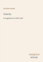 Caroline Austin: Unlucky, Buch