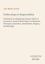 John Mather Austin: Golden Steps to Respectability, Buch