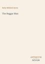 Ruby Mildred Ayres: The Beggar Man, Buch