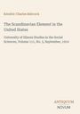 Kendric Charles Babcock: The Scandinavian Element in the United States, Buch