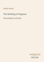 Alfred Austin: The Bridling of Pegasus, Buch