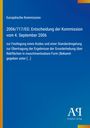 Text: Europäische Kommission, 2006/717/EG: Entscheidung der Kommission vom 4. September 2006. Blaues Cover mit gelbem Rand.