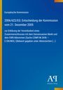 Europäische Kommission, Entscheidung 2006/622/EG zur Vereinbarkeit eines Zusammenschlusses mit dem EWR-Abkommen.