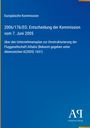 "Europäische Kommission: Entscheidung der Kommission vom 7. Juni 2005 zur Umstrukturierung von Alitalia. Antiphon Verlag."