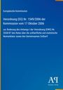 Europäische Kommission: Verordnung (EG) Nr. 1549/2006 der Kommission vom 17 Oktober 2006, Buch