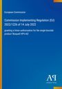 „European Commission: Commission Implementing Regulation (EU) 2022/1226 of 14 July 2022 über ‚Bioquell HPV-AQ‘. Blaues Design. AR Logo.“