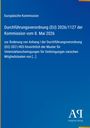 Europäische Kommission. Verordnung (EU) 2026/1127. Änderung von Anhang I (EU) 2021/403 für Veterinärbescheinigungen.