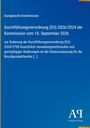 Europäische Kommission: Verordnung (EU) 2026/2024 vom 10. September 2026, Änderungen der Verordnung 2024/2750. Logo unten rechts.