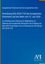 Verordnung (EU) 2024/1735 des Europäischen Parlaments vom 13. Juni 2024. Blauer Hintergrund mit gelbem Streifen.