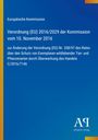Europäische Kommission: Verordnung (EU) 2016/2029 vom 10. November 2016. Blaues Design, gelber Streifen links. Antiphon Verlag Logo.