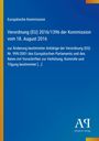 Europäische Kommission, Verordnung (EU) 2016/1396, 18. August 2016, Änderung Verordnung (EG) Nr. 999/2001, Antiphon Verlag.