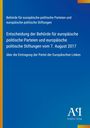 Entscheidung der Behörde vom 7. August 2017 zur Eintragung der Partei der Europäischen Linken. Blau mit Logo "AP".