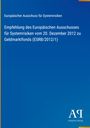 Europäischer Ausschuss für Systemrisiken: Empfehlung des Europäischen Ausschusses für Systemrisiken vom 20. Dezember 2012 zu Geldmarktfonds (ESRB/2012/1), Buch