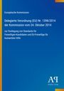 Europäische Kommission: Delegierte Verordnung (EU) Nr. 1398/2014 der Kommission vom 24. Oktober 2014, Buch