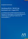 Text: Verordnung (EU) Nr. 748/2012 zur Festlegung der Bestimmungen für Luftfahrzeuge. Unten rechts ist ein Logo.