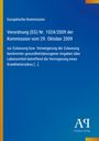 Text: Europäische Kommission, Verordnung (EG) Nr. 1024/2009. Logo unten rechts. Blauer Hintergrund, gelber Streifen links.