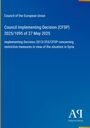 Text: Council of the European Union; Council Implementing Decision (CFSP) 2025/1095 of 27 May 2025; Syrien; Illustration: blau.