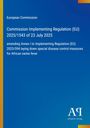 „Commission Implementing Regulation (EU) 2025/1543 of 23 July 2025“ auf blauem Hintergrund mit einem Logo „AR“ darunter.