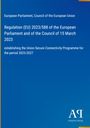 Titel: Verordnung (EU) 2023/588 zur Einrichtung des Programms zur sicheren Konnektivität der Union 2023–2027.