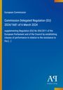 Text: "European Commission, Commission Delegated Regulation (EU) 2024/1681...resistance to fire [...]." Blaues Cover, gelber Rand.