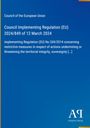 Council of the European Union, EU Regulation 2024/849 of 12 March 2024. Blau mit weißem Schriftzug. Logo unten rechts.