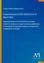 Council Decision (CFSP) 2023/572, amending measures on Ukraine's integrity. Blaues Design, Logos links und rechts.