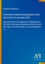 "European Commission: Commission Implementing Regulation (EU) 2022/140 of 16 November 2021." Blaues Design, Verlag unten.